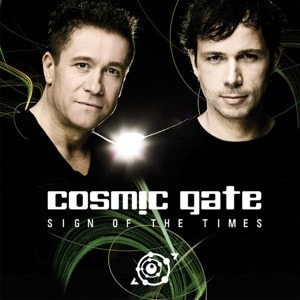 Cosmic Gate – Sign of the times