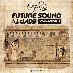 Future Sound of Egypt Vol. 1 – mixed by Aly & Fila